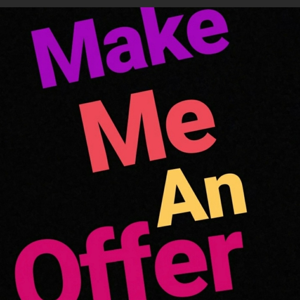 Make A —REASONABLE OFFER—